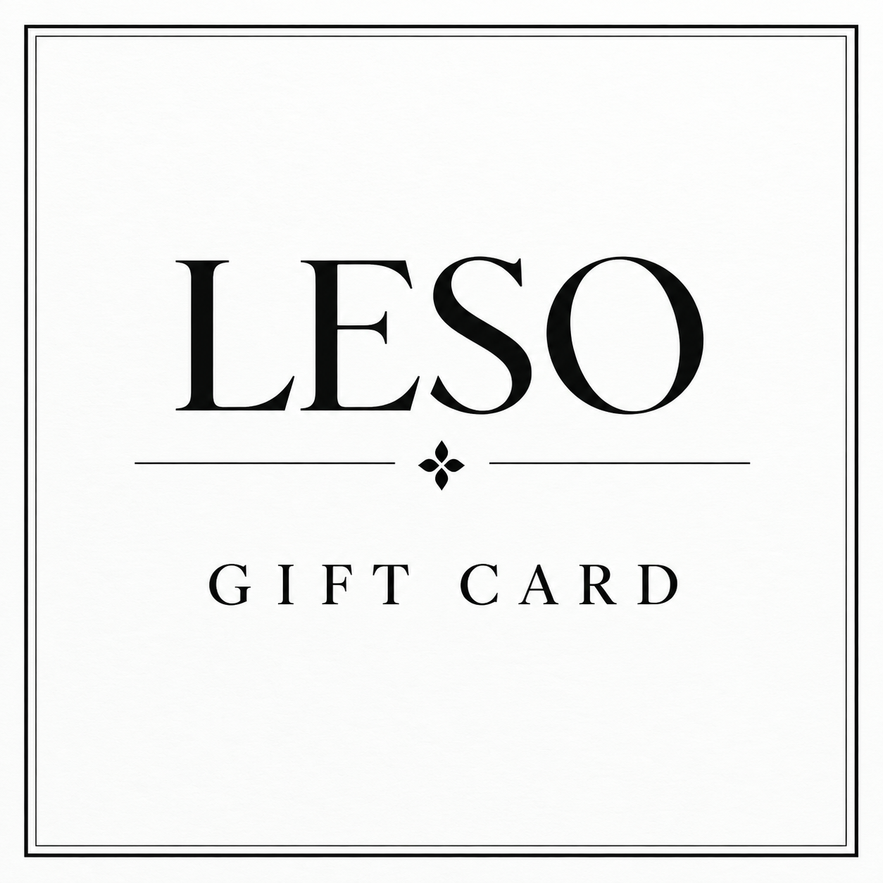 LESO Luxe Monochrome Gift Card